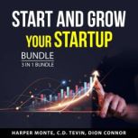 Start and Grow Your Startup Bundle, 3..., Harper Monte
