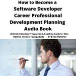 How to Become a Software Developer Ca..., Brian Mahoney