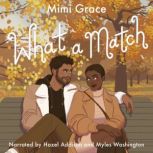 What a Match, Mimi Grace