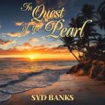 In Quest of the Pearl, Sydney Banks