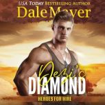 Dezis Diamond, Dale Mayer