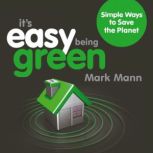 Its Easy Being Green, Mark Mann
