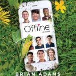 Offline A Novel, Brian Adams