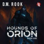 Hounds of Orion, DM Rook