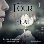 Four Seconds to Heal, Laura Andrade