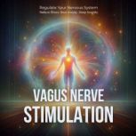 Vagus Nerve Stimulation, Vibrational Sound Therapy  Healing Sounds