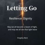 Letting Go, Kingsley Beck