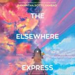 The Elsewhere Express, Samantha Sotto Yambao