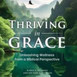 Thriving in Grace, Karen A. Dittman