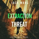 Extraction Threat A Clint Hawke Acti..., Jack Mars