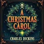 A Christmas Carol, Charles Dickens