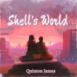 Shells World, Quinton James