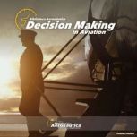 Decision Making in Aviation, Facundo Conforti
