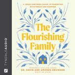 The Flourishing Family, David Erickson