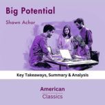 Big Potential by Shawn Achor, American Classics