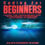 Coding For Beginners, Alexander Cane