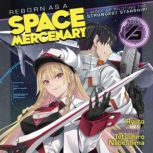 Reborn as a Space Mercenary I Woke U..., Ryuto