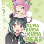 Kuma Kuma Kuma Bear Light Novel Vol..., Kumanano