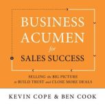Business Acumen for Sales Success, Kevin Cope