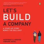 Lets Build A Company, Harpreet Grover