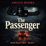 The Passenger, AMULYA MISHRA