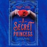 A Secret Princess, Margaret Stohl