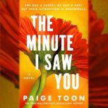 The Minute I Saw You, Paige Toon
