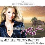 Out of the Past, Michele Pollock Dalton