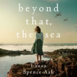 Beyond That, the Sea, Laura SpenceAsh