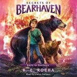Secrets of Bearhaven, Book 4 Battle..., K.E. Rocha