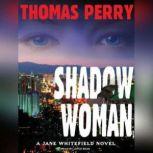 Shadow Woman, Thomas Perry