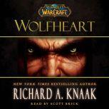 World of Warcraft Wolfheart, Richard A. Knaak
