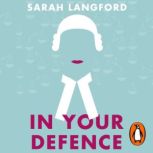 In Your Defence, Sarah Langford