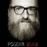 25x2, Brian Posehn