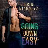 Going Down Easy, Erin Nicholas