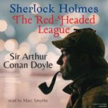 Sherlock Holmes The RedHeaded Leagu..., Sir Arthur Conan Doyle