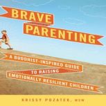 Brave Parenting, Krissy Pozatek