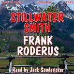 Stillwater Smith, Frank Roderus