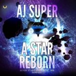 A Star Reborn, AJ Super