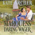 The Marquess Daring Wager, Kate Archer