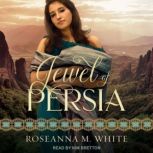 Jewel of Persia, Roseanna M. White