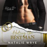 Hating the Best Man, Natalie Wrye