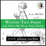Winnie-The-Pooh and When We Were Very Young, A.A. Milne