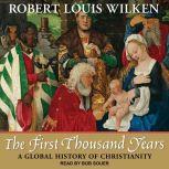 The First Thousand Years, Robert Louis Wilken