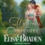 The Wickedness of a Highlander, Elisa Braden