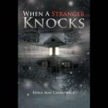 When a Stranger Knocks, Edna May Cieslewicz