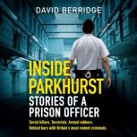 Inside Parkhurst, David Berridge