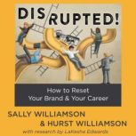 Disrupted!, Sally Williamson