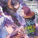 Reign of the Seven Spellblades, Vol. ..., Bokuto Uno