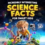 Incredibly Interesting Science Facts ..., Petite Dreamer